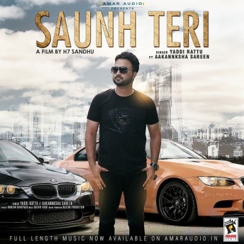 download Saunh Teri Yaddi Rattu, Aakannksha Sareen mp3 song ringtone, Saunh Teri Yaddi Rattu, Aakannksha Sareen full album download