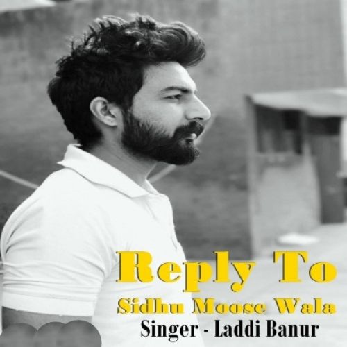 download Reply To Sidhu Moose Wala Laddi Banur mp3 song ringtone, Reply To Sidhu Moose Wala Laddi Banur full album download