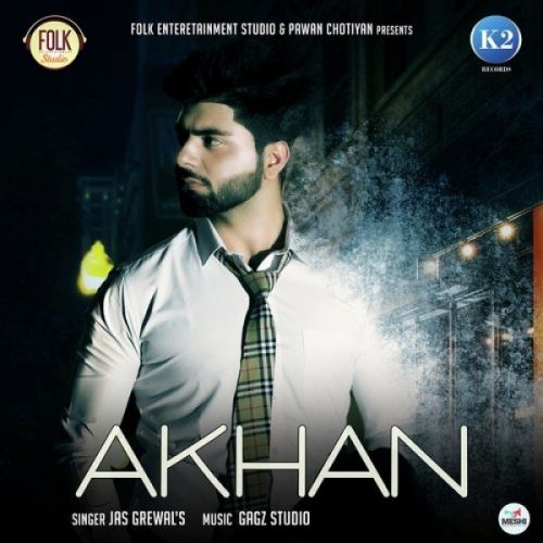 download Akhan Jas Grewal mp3 song ringtone, Akhan Jas Grewal full album download