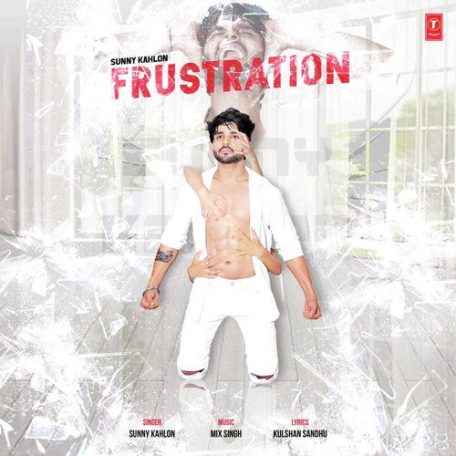 download Frustration Sunny Kahlon, Kulshan Sandhu mp3 song ringtone, Frustration Sunny Kahlon, Kulshan Sandhu full album download