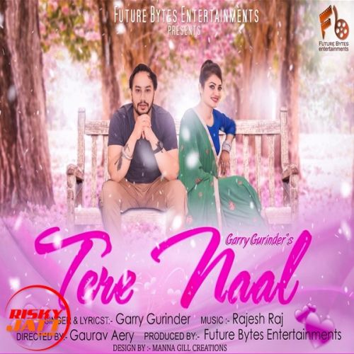 download Tere Naal Garry Gurinder mp3 song ringtone, Tere Naal Garry Gurinder full album download