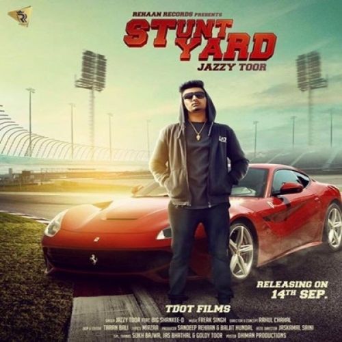 download Stunt Yard Jazzy Toor, Big Shankee D mp3 song ringtone, Stunt Yard Jazzy Toor, Big Shankee D full album download