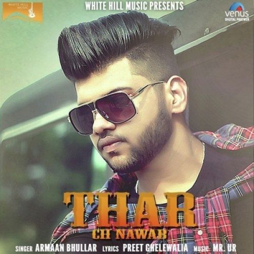 download Thar Ch Nawab Armaan Bhullar mp3 song ringtone, Thar Ch Nawab Armaan Bhullar full album download