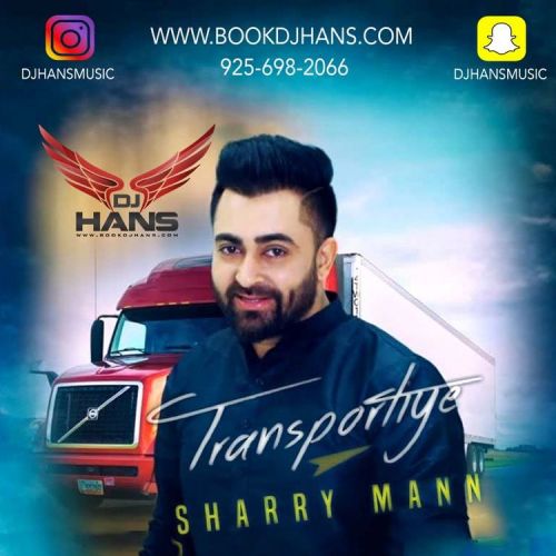 download Transportiye (Remix) Dj Hans, Sharry Mann mp3 song ringtone, Transportiye (Remix) Dj Hans, Sharry Mann full album download