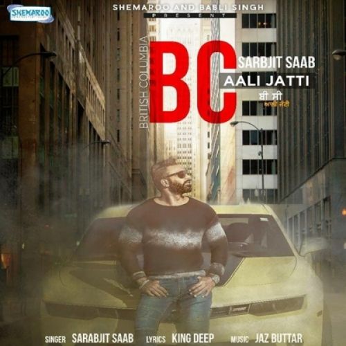 download BC Aali Jatti Sarbjit Saab mp3 song ringtone, BC Aali Jatti Sarbjit Saab full album download