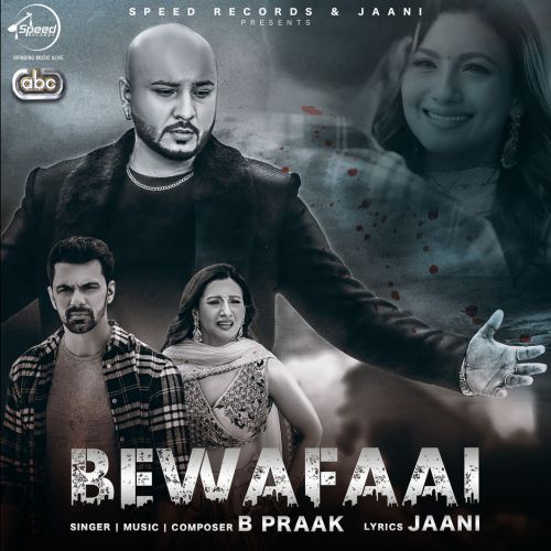 download Bewafaai B Praak mp3 song ringtone, Bewafaai B Praak full album download