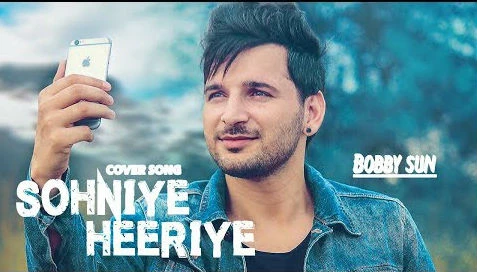 download Sohniye Heeriye (Cover) Bobby Sun mp3 song ringtone, Sohniye Heeriye (Cover) Bobby Sun full album download