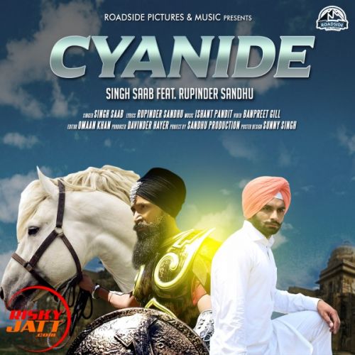 download Cyanide Singh Saab, Rupinder Sandhu mp3 song ringtone, Cyanide Singh Saab, Rupinder Sandhu full album download