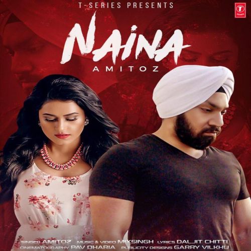 download Naina Amitoz Singh mp3 song ringtone, Naina Amitoz Singh full album download