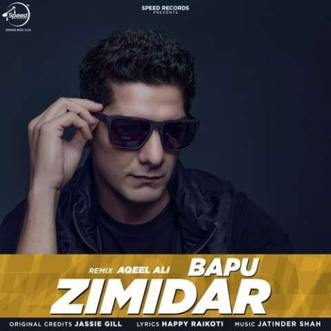 download Bapu Zimidar (Remix) Jassi Gill, Aqeel Ali mp3 song ringtone, Bapu Zimidar (Remix) Jassi Gill, Aqeel Ali full album download