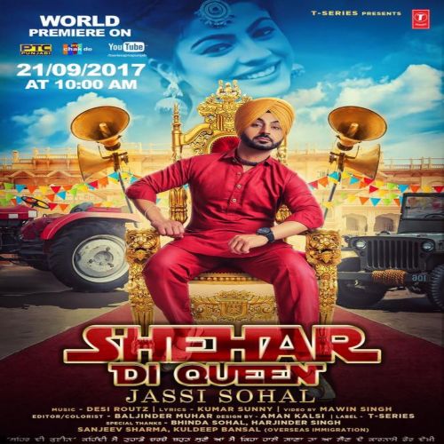 download Shehar Di Queen Jassi Sohal mp3 song ringtone, Shehar Di Queen Jassi Sohal full album download