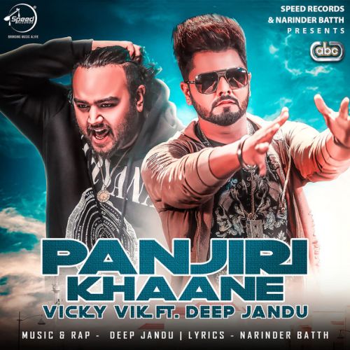 download Panjiri Khaane Vicky Vik, Deep Jandu mp3 song ringtone, Panjiri Khaane Vicky Vik, Deep Jandu full album download