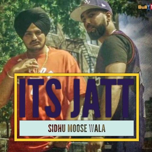 download Its Jatt Sidhu Moose Wala mp3 song ringtone, Its Jatt Sidhu Moose Wala full album download