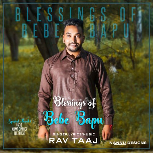 download Blessings Of Bebe Bapu Rav Taaj mp3 song ringtone, Blessings Of Bebe Bapu Rav Taaj full album download