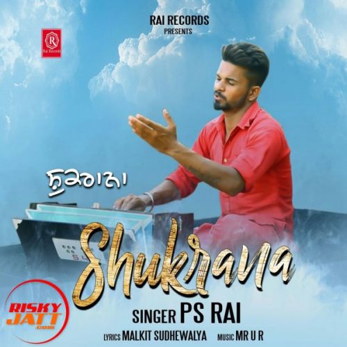 download Shukrana PS Rai mp3 song ringtone, Shukrana PS Rai full album download