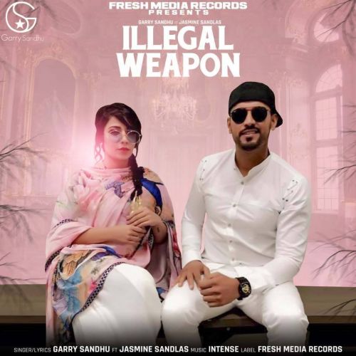download Illegal Weapon Garry Sandhu, Jasmine Sandlas mp3 song ringtone, Illegal Weapon Garry Sandhu, Jasmine Sandlas full album download