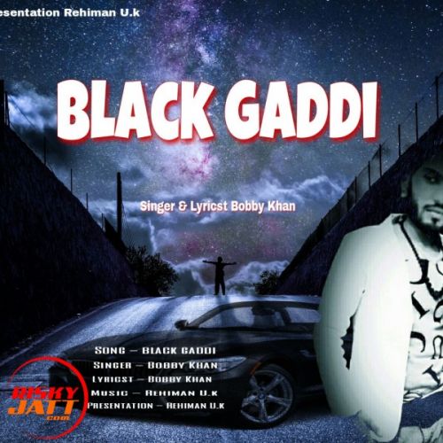 download Black Gaddi Bobby Khan mp3 song ringtone, Black Gaddi Bobby Khan full album download