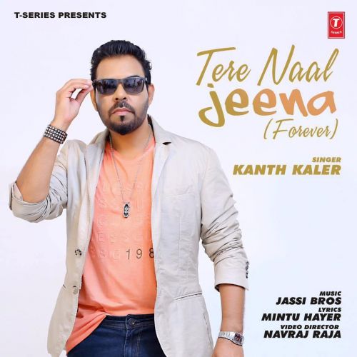download Tere Naal Jeenae Kanth Kaler mp3 song ringtone, Tere Naal Jeenae Kanth Kaler full album download