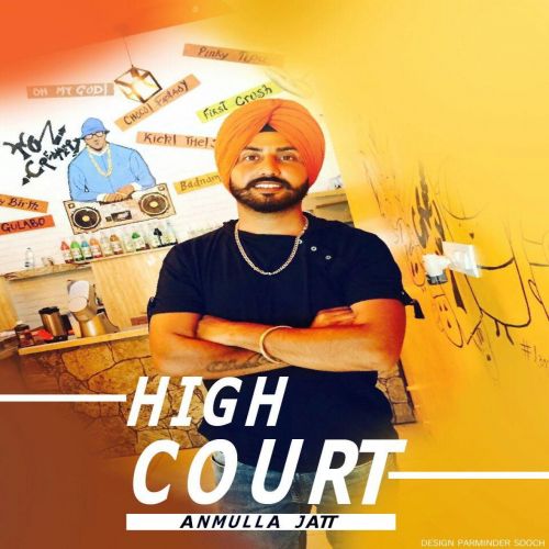 download High Court Anmulla Jatt mp3 song ringtone, High Court Anmulla Jatt full album download