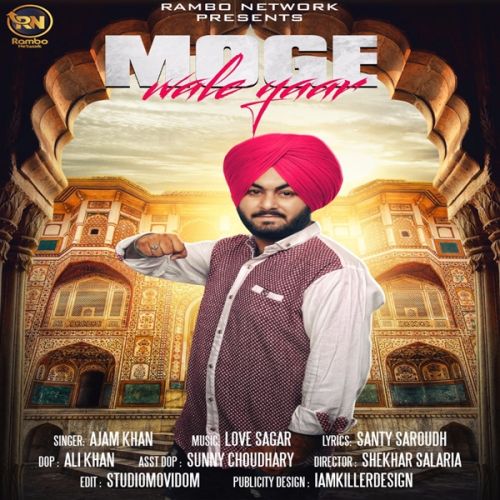 download Moge Wale Yaar Ajam Khan mp3 song ringtone, Moge Wale Yaar Ajam Khan full album download