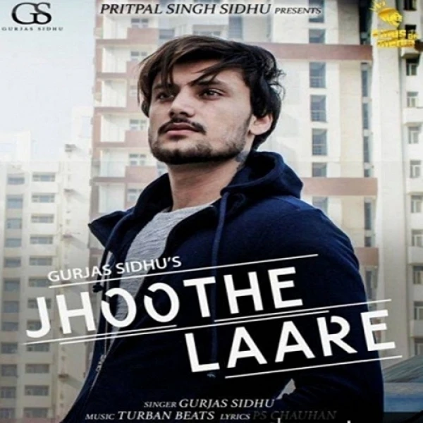download Jhoothe Laare Gurjas Sidhu mp3 song ringtone, Jhoothe Laare Gurjas Sidhu full album download
