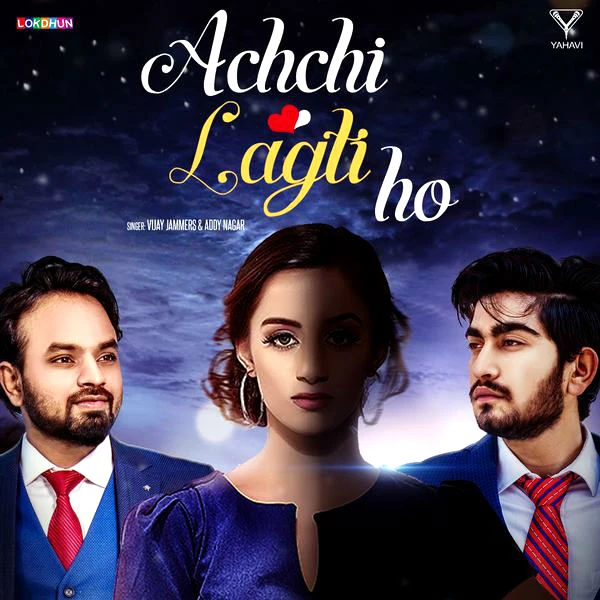download Achchi Lagti Ho Vijay Jammers, Addy Nagar mp3 song ringtone, Achchi Lagti Ho Vijay Jammers, Addy Nagar full album download