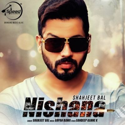 download Nishana Shahjeet Bal mp3 song ringtone, Nishana Shahjeet Bal full album download