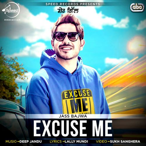 download Excuse Me Jass Bajwa mp3 song ringtone, Excuse Me Jass Bajwa full album download