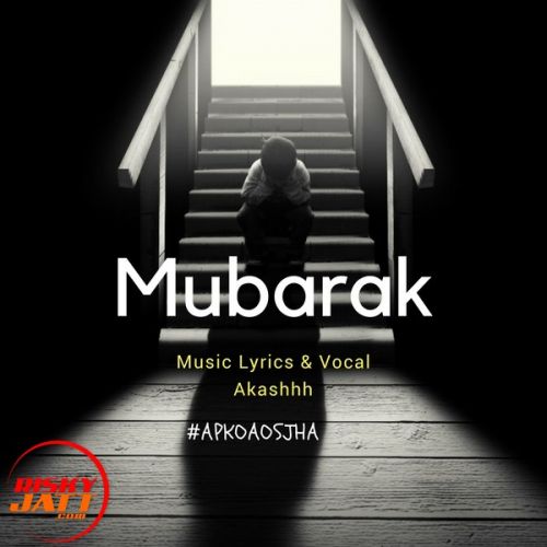 download Mubarak [Refix] Akashhh mp3 song ringtone, Mubarak [Refix] Akashhh full album download