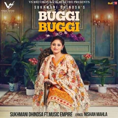 download Buggi Buggi Sukhmani Dhindsa mp3 song ringtone, Buggi Buggi Sukhmani Dhindsa full album download