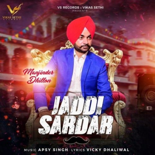 download Jaddi Sardar Manjinder Dhillon mp3 song ringtone, Jaddi Sardar Manjinder Dhillon full album download