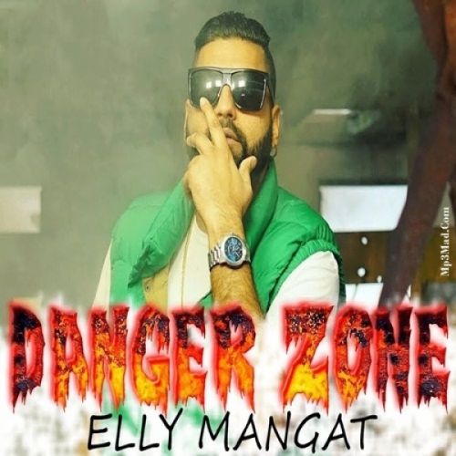 download Danger Zone Elly Mangat mp3 song ringtone, Danger Zone Elly Mangat full album download