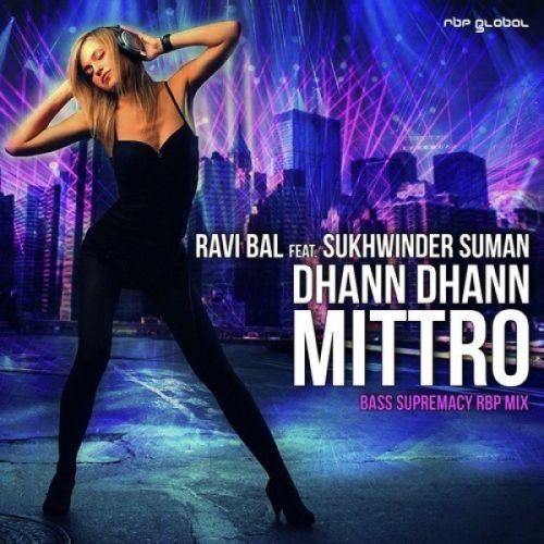 download Dhann Dhann Mittro Ravi Bal, Sukhwinder Suman mp3 song ringtone, Dhann Dhann Mittro Ravi Bal, Sukhwinder Suman full album download