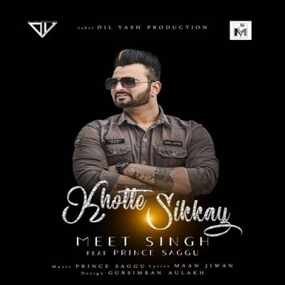 download Khotte Sikkay Prince Saggu, Meet Singh mp3 song ringtone, Khotte Sikkay Prince Saggu, Meet Singh full album download
