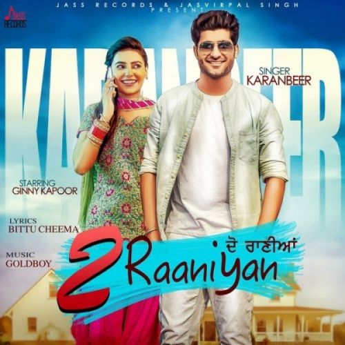 download 2 Raaniyan Karanbeer mp3 song ringtone, 2 Raaniyan Karanbeer full album download