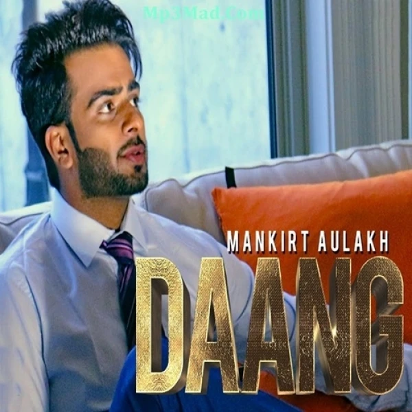 download Daang Mankirt Aulakh mp3 song ringtone, Daang Mankirt Aulakh full album download
