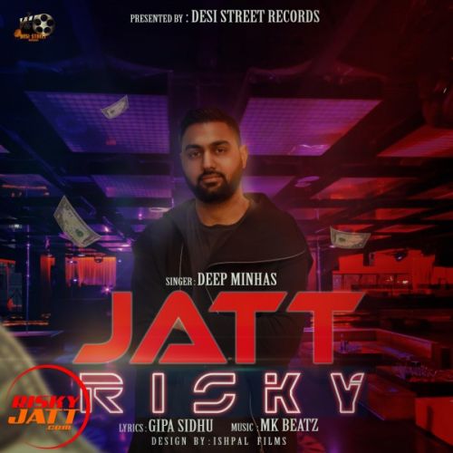 download Jatt risky Deep Minhas mp3 song ringtone, Jatt risky Deep Minhas full album download