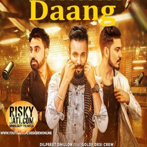 download Daang Dilpreet Dhillon mp3 song ringtone, Daang Dilpreet Dhillon full album download