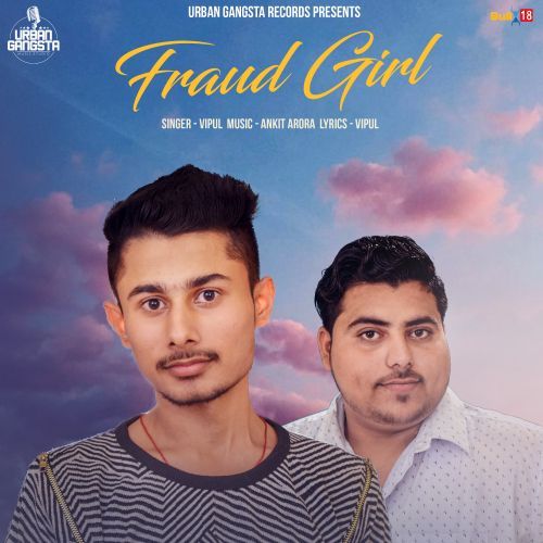 download Fraud Girl Vipul mp3 song ringtone, Fraud Girl Vipul full album download
