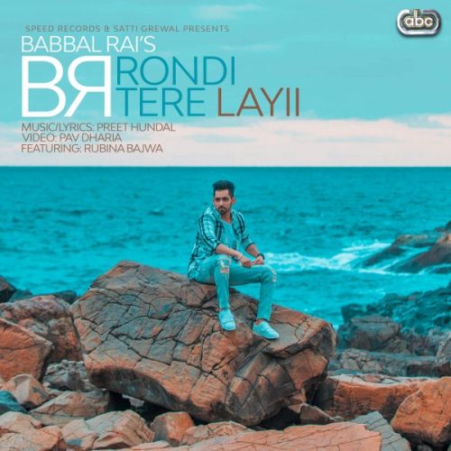 download Rondi Tere Layii Babbal Rai mp3 song ringtone, Rondi Tere Layii Babbal Rai full album download