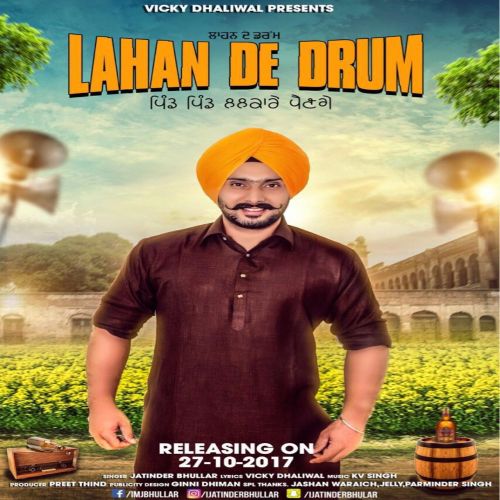 download Lahan De Drum Jatinder Bhullar mp3 song ringtone, Lahan De Drum Jatinder Bhullar full album download
