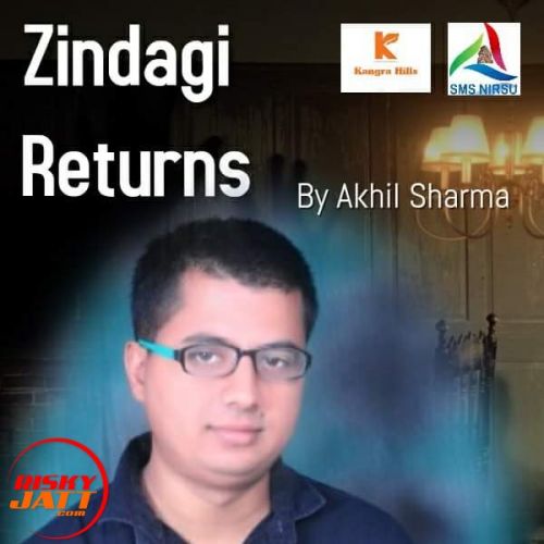 download Zindagi Returns Akhil Sharma mp3 song ringtone, Zindagi Returns Akhil Sharma full album download