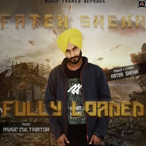 download Fully Loaded Fateh Shekh mp3 song ringtone, Fully Loaded Fateh Shekh full album download