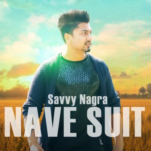 download Nave Suit Savvy Nagra mp3 song ringtone, Nave Suit Savvy Nagra full album download