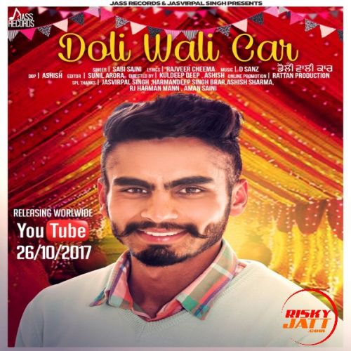 download Doli Wali Car Sabi Saini mp3 song ringtone, Doli Wali Car Sabi Saini full album download