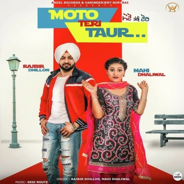 download Moto Teri Taur Rajbir Dhillon, Mahi Dhaliwal mp3 song ringtone, Moto Teri Taur Rajbir Dhillon, Mahi Dhaliwal full album download