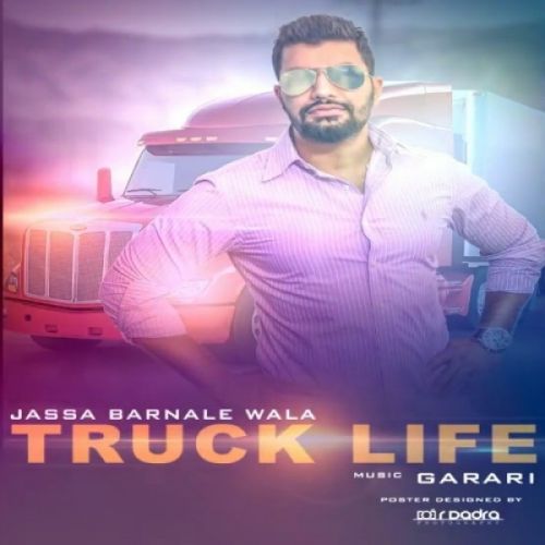 download Truck Life Jassa Barnale Wala mp3 song ringtone, Truck Life Jassa Barnale Wala full album download