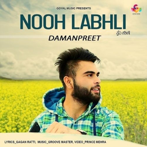download Nooh Labhli Damanpreet mp3 song ringtone, Nooh Labhli Damanpreet full album download