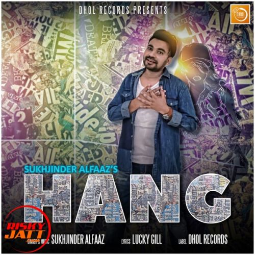 download Hang Sukhjinder Alfaaz mp3 song ringtone, Hang Sukhjinder Alfaaz full album download