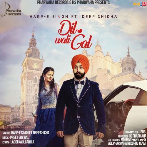 download Dil Wali Gall Harp-E Singh, Deep Shikha mp3 song ringtone, Dil Wali Gall Harp-E Singh, Deep Shikha full album download